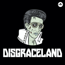 DISGRACELAND