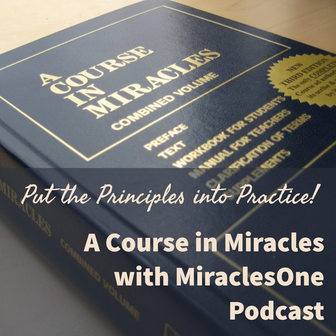 A Course in Miracles with MiraclesOne - Putting the Principles into ...