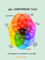 Am I Overthinking This?: Over-answering life's questions in 101 charts