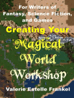 Creating Your Magical World Workshop: For Writers of Fantasy, Science Fiction, and Games