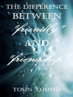The Difference Between "Friendly" And "Friendship"