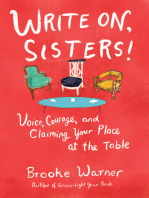 Write On, Sisters!: Voice, Courage, and Claiming Your Place at the Table