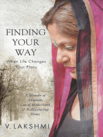 Finding Your Way When Life Changes Your Plans: A Memoir of Adoption, Loss of Motherhood and Remembering Home