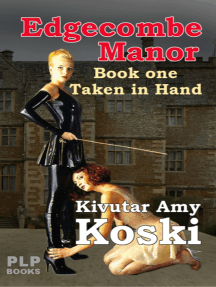 Edgecombe Manor. Taken in Hand by Kivutar Amy Koski - Ebook | Scribd