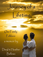 Journey of a Lifetime (Our Family Folklore) - A Memoir By Daryl and Heather Bellows