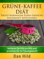 Grüne-Kaffee-Diät - Trotz normalem Essen Gewicht dauerhaft reduzieren