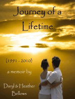 Journey of a Lifetime (1991 - 2010) - A Memoir By Daryl and Heather Bellows