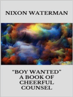 Boy wanted” - A book of cheerful counsel