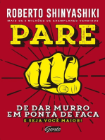 Pare de dar murro em ponta de faca: E seja você maior!