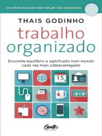 Trabalho organizado: Encontre equilíbrio e significado num mundo cada vez mais sobrecarregado