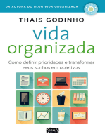 Vida organizada: Como definir prioridades e transformar seus sonhos em objetivos