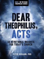 Dear Theophilus, Acts: 40 Devotional Insights for Today’s Church: Dear Theophilus Bible Study Series, #2