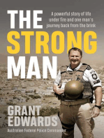 The Strong Man: A powerful story of life under fire and one man's journey back from the brink
