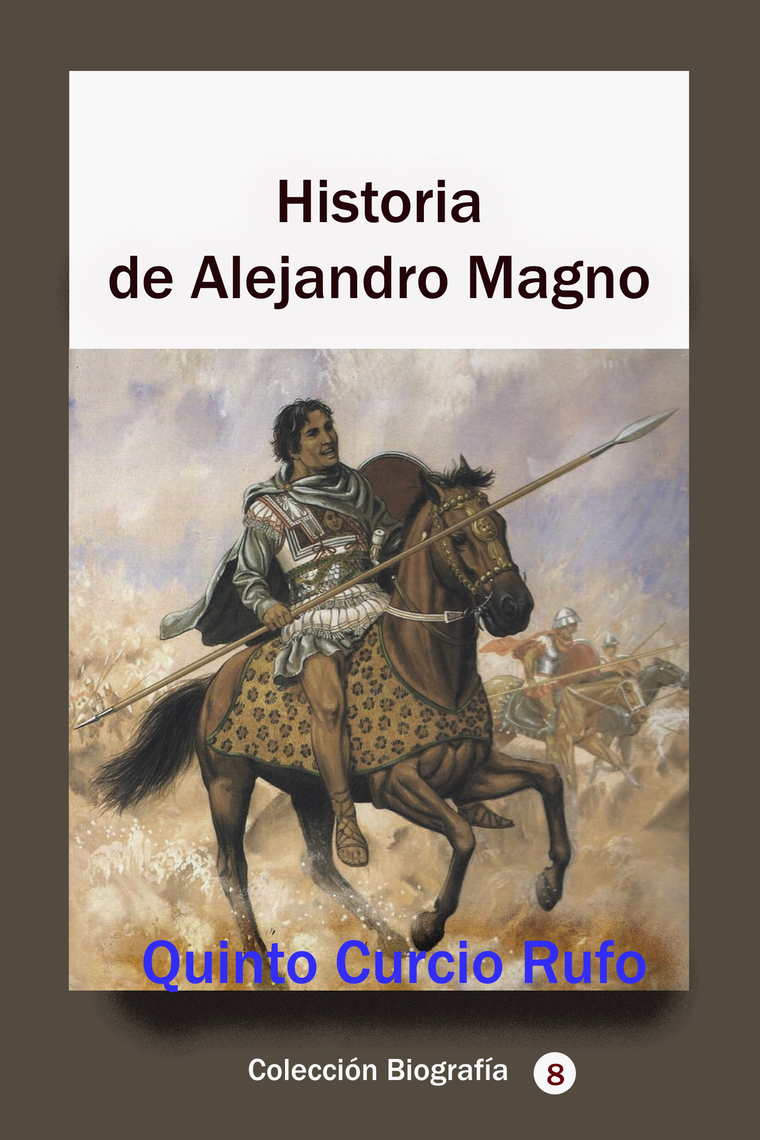 Historia de Alejandro Magno by Quinto Curcio Rufo Ebook Everand