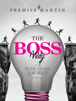 The Boss Way: An Inventor's Journey: An Inventor’s Journey