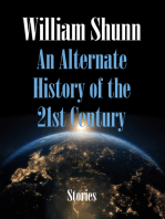 An Alternate History of the 21st Century: Stories