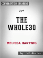 The Whole30: The 30-Day Guide to Total Health and Food Freedom by Melissa Hartwig | Conversation Starters