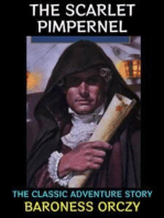 The Scarlet Pimpernel: The Classic Adventure Story