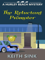 The Reluctant Promoter: A Hurley Beach Mystery, #2