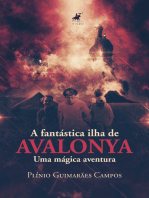 A fantástica Ilha de Avalonya: uma mágica aventura