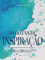 20 Gotas de inspiração: Dicas para vencer na luta diária pela evolução pessoal