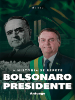 Bolsonaro Presidente: A história se repete