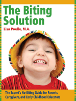 The Biting Solution: The Expert's No-Biting Guide for Parents, Caregivers, and Early Childhood Educators