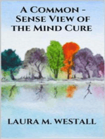 A Common - Sense View of the Mind Cure