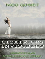 Cicatrices Invisibles: sanando el alma fortaleciendo el espíritu