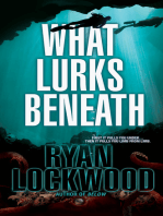 What Lurks Beneath