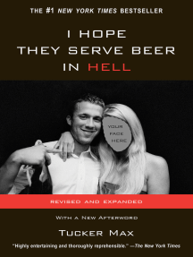 Download Read I Hope They Serve Beer In Hell Online By Tucker Max Books
