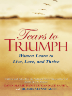 Tears to Triumph: Women Learn To Live, Love and Thrive