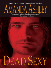 Dead Sexy by Amanda Ashley - Ebook | Scribd