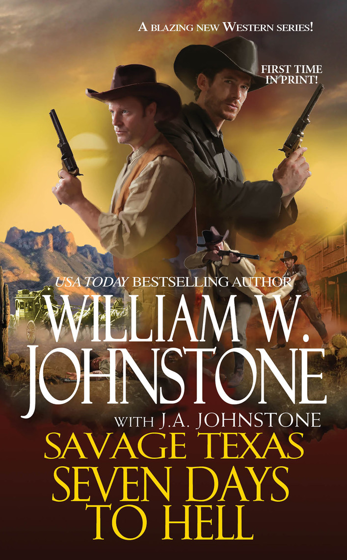 Read Seven Days to Hell Online by William W. Johnstone and J. A