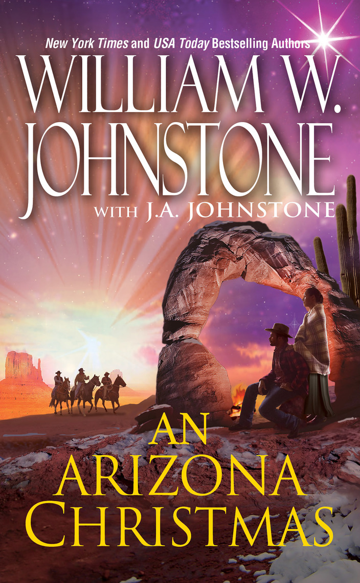 An Arizona Christmas by William Johnstone, Johnstone