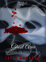 Master of the Opera, Act 2