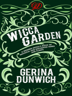 The Wicca Garden: A Modern Witch's Book of Magickal and Enchanted Herbs and Plants