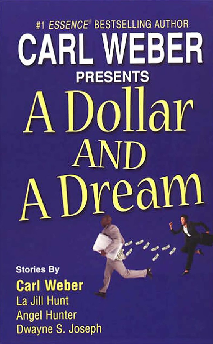 Read A Dollar And Dream Online by Carl Weber, Angel M. Hunter, and