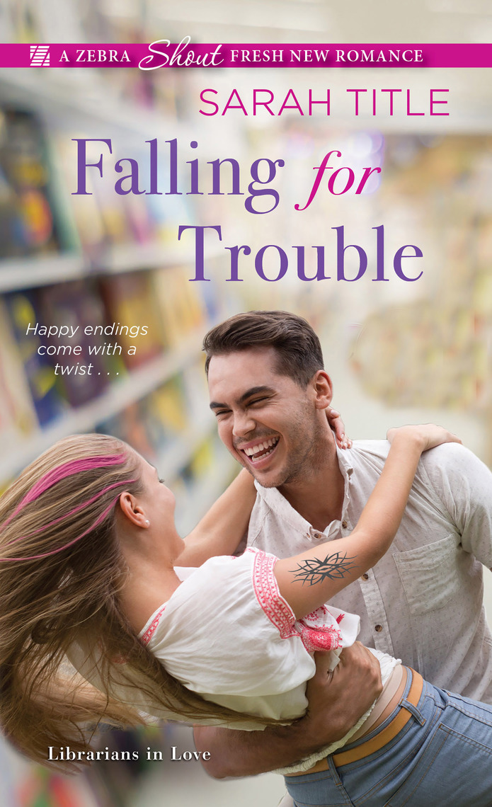 Falling for Trouble by Sarah Title (Ebook) - Read free for 30 days