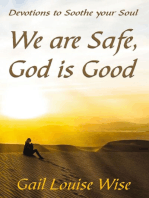 We are Safe, God is Good: Devotions to Soothe your Soul