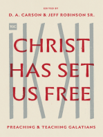 Christ Has Set Us Free: Preaching and Teaching Galatians