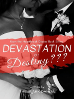 Devastation or Destiny???