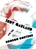 Judy Garland and the Hoodoo Costume