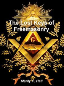 Read The Lost Keys Of Freemasonry Online By Manly P Hall Books