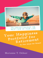 Your Happiness Portfolio for Retirement: It’s Not About the Money!