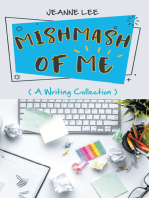 Mishmash of Me: A Writing Collection