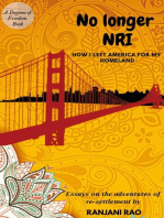 No Longer NRI: How I Left America for My Homeland: Degrees of Freedom, #1