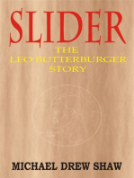 Slider, The Leo Butterburger Story