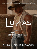 Lucas Bad Boys of Dry River, Wyoming Book 1: The Bad Boys of Dry River, Wyoming