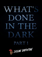 What's Done in the Dark: What's Done in the Dark Series, #1